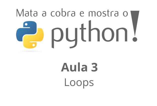 Aula 3 - Loops - Computação Inteligente